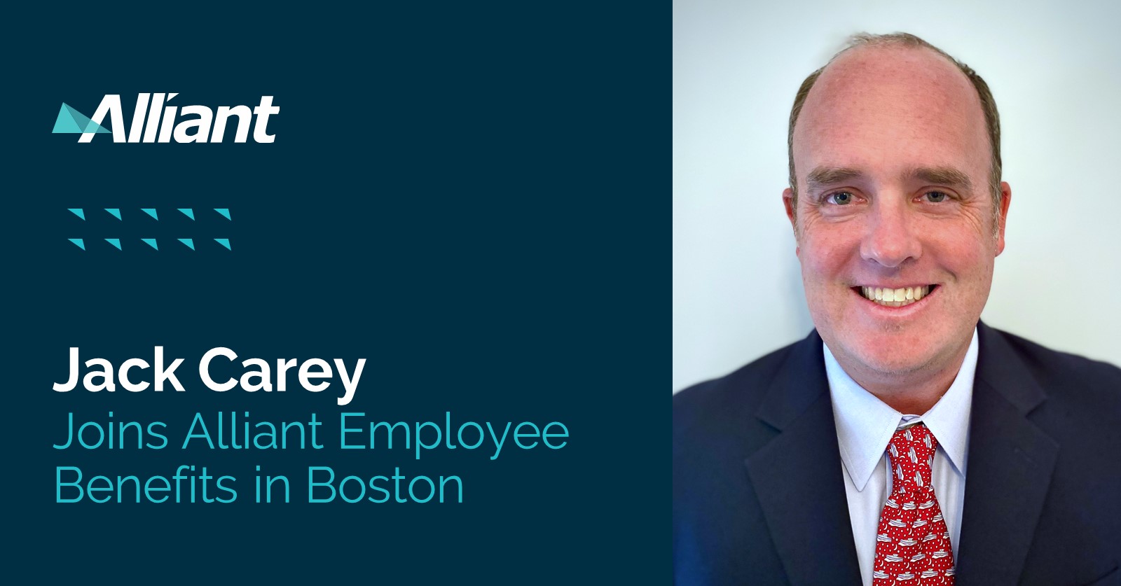 Jack Carey Joins Alliant Insurance Services’ Employee Benefits Group