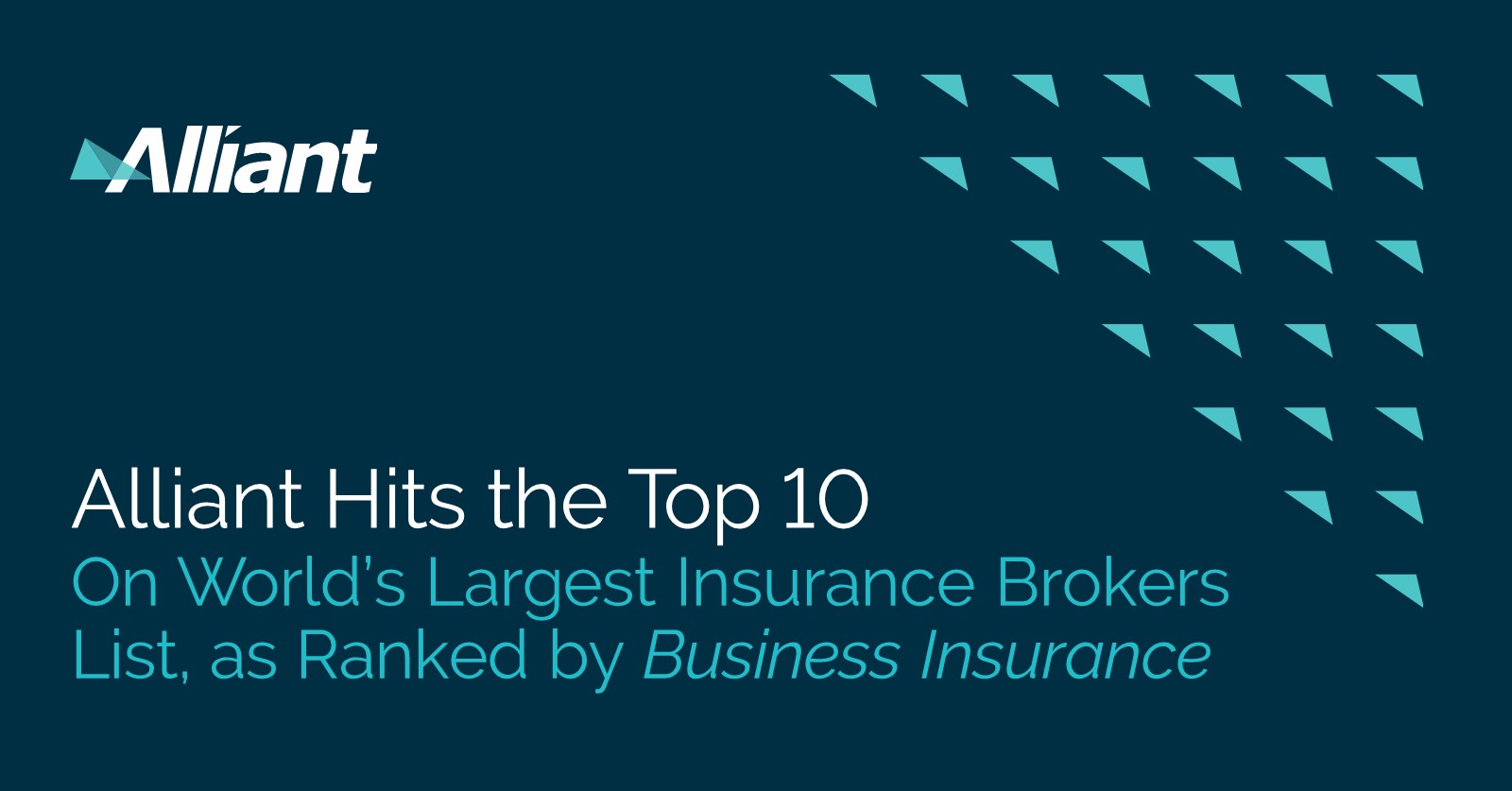 Alliant Hits the Top 10 on Business Insurance’s World’s Largest Brokers List