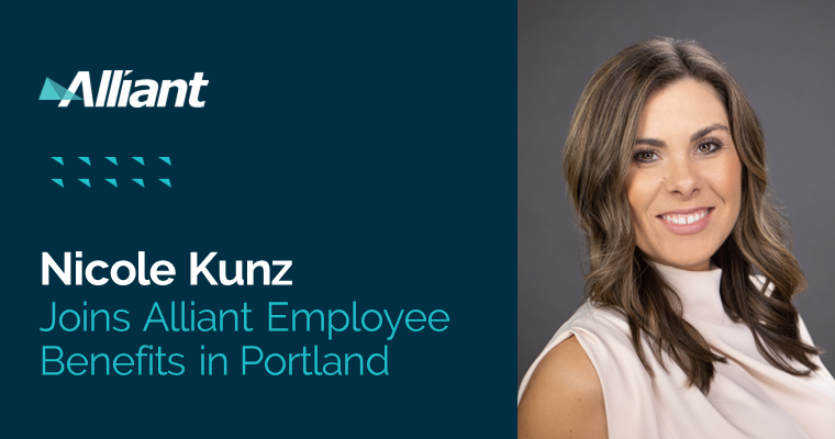 Nicole Kunz Joins Alliant’s Employee Benefits Group in Portland, Oregon