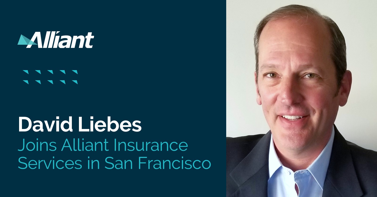 alliant-insurance-services-adds-david-liebes-to-san-francisco-team